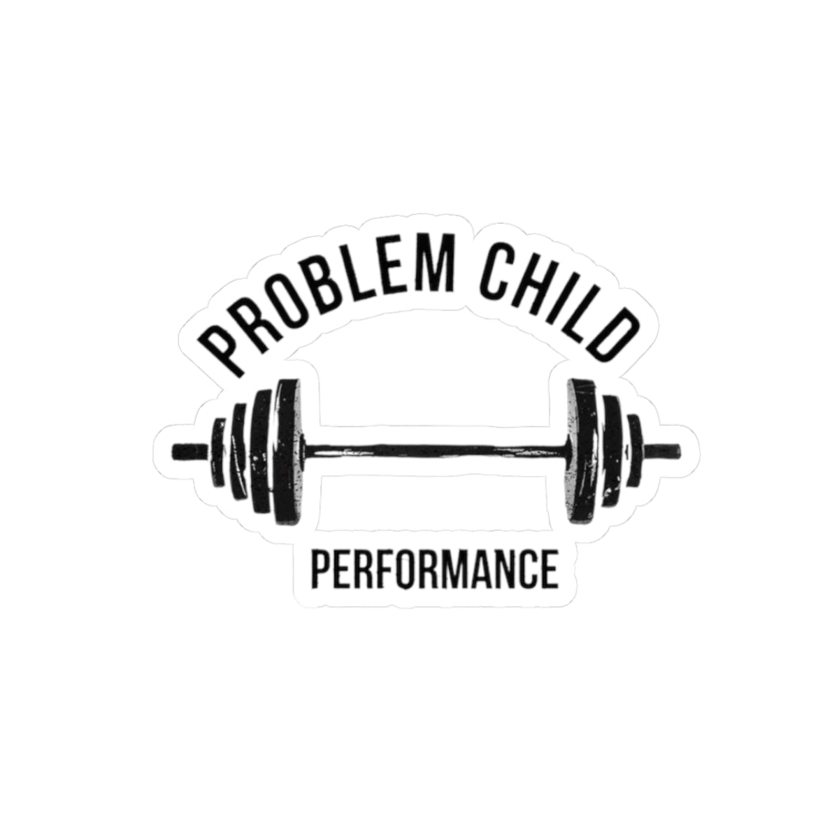 Problem Child Performance Barbell Sticker